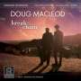 Doug MacLeod: Break The Chain (180g) (45 RPM), 2 LPs