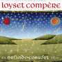 Loyset Compere (1445-1518): Magnificat,Motetten & Chansons, CD