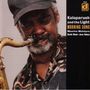 Kalaparusha Maurice McIntyre: Morning Song, CD