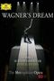 Richard Wagner (1813-1883): Wagner's Dream - Making of the Metropolitan Opera's new "Der Ring des Nibelungen", DVD