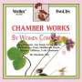 Chamber Works by Women Composers, 2 CDs