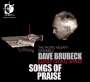 Dave Brubeck: Geistliche Chorwerke - Songs of Praise, CD