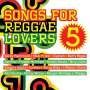 : Songs For Reggae Lovers Vol.5, CD,CD