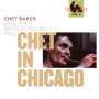 Chet Baker: Chet In Chicago (The Legacy Vol. 5), CD