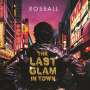 Rossall: The Last Glam In Town, LP
