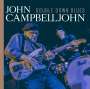 John Campbelljohn: Double Down Blues, CD