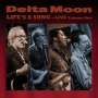 Delta Moon: Life's A Song: Live Volume One, CD