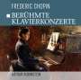 Frederic Chopin: Berühmte Klavierkonzerte, CD