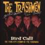The Trashmen: Bird Call - Twin City Stomp Of Trashmen, 4 CDs