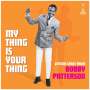 Bobby Patterson: My Thing Is Your Thing - Jetstar Strut From Bobby Patterson (Mono), LP
