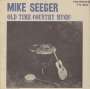 Mike Seeger: Old Time Country Music, CD