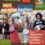 : Songs Of Our Native Daughters, CD