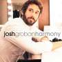 Josh Groban (geb. 1981): Harmony, CD