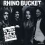 Rhino Bucket: No Song Left Behind, CD