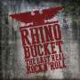 Rhino Bucket: Last Real Rock N' Roll, CD