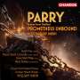 Hubert Parry (1848-1918): Scenes from Shelley's "Prometheus Unbound", Super Audio CD