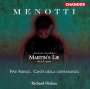 Gian-Carlo Menotti (1911-2007): Martin's Lie (Opera da Chiesa), CD