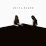 Royal Blood: How Did We Get So Dark? (180g), LP