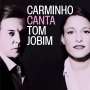 Carminho: Carminho Canta Tom Jobim, CD