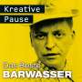 Barwasser: Kreative Pause, CD
