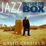 David Garfield: Jazz Outside The Box, CD