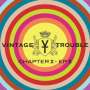 Vintage Trouble: Chapter II - EP II, 2 LPs