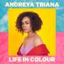 Andreya Triana: Life In Colour, LP