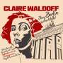 Claire Waldoff: Berlin is eene Wolke!, 2 CDs