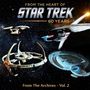 „From the heart of Star Trek: 60 years“ und „From the Archives – Vol. 2“. Raumschiffe im Weltraum., 5 LPs
