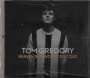 Tom Gregory: Heaven In A World So Cold, CD