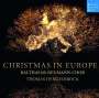 : Balthasar-Neumann-Chor - Christmas in Europe, CD