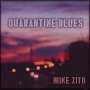 Mike Zito: Quarantine Blues, CD