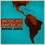 Miguel Zenón: Musica De Las Americas, CD