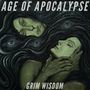 Age Of Apocalypse: Grim Wisdom (White W/ Green Splattered Vinyl), LP, LP