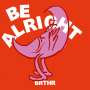 BRTHR: Be Alright, Single 12"