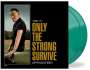 Bruce Springsteen: Only The Strong Survive (Limited Edition) (Nightshade Green Vinyl), LP