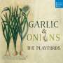 The Playfords - Garlic and Onions, CD