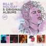 Billie Holiday: 5 Original Albums (60 Jahre Verve), CD,CD,CD,CD,CD
