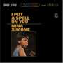 Nina Simone: I Put A Spell On You (180g), LP