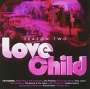 : Love Child Season Two, CD