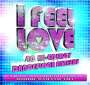 : I Feel Love: 40 Hi-Engery Dancefloor Anthems, CD,CD