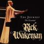 Rick Wakeman: The Journey: The Essential Rick Wakeman, 3 CDs
