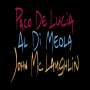 Al Di Meola, John McLaughlin & Paco De Lucia: The Guitar Trio (remastered) (180g), LP
