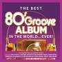 : Best 80s Groove Album In The World Ever, CD,CD,CD