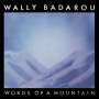Wally Badarou: Words Of A Mountain, CD
