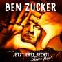 Ben Zucker: Jetzt erst recht! Feuer frei!, CD