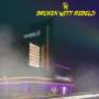 Broken Witt Rebels: OK Hotel, LP