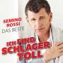 Semino Rossi: Ich find Schlager toll - Das Beste, CD