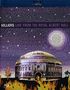 Killers: Live At The Royal Albert Hall, Blu-ray Disc, Blu-ray Disc