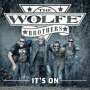 The Wolfe Brothers: It's On, CD